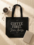 Coffee First. Jesus Always. — Shoulder Tote Bag